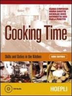 Cooking time. Skills and duties in the kitchen. Materiali per il docente. Con CD Audio. Per gli Ist. professionali alberghieri di E. Caminada, M. Girotto, N. Hogg edito da Hoepli