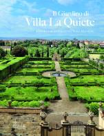 Il giardino di Villa La Quiete. Strumenti ed esplorazioni interdisciplinari per la conservazione attiva edito da Olschki