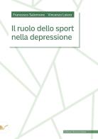 Il ruolo dello sport nella depressione di Vincenzo Loiero, Francesco Salomone edito da Nuova Cultura