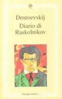 Diario di Raskolnikov di Fëdor Dostoevskij edito da Passigli