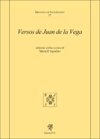 Versos de Juan de la Vega. Ediz. critica edito da Edizioni ETS