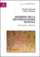 Disordini della differenziazione sessuale. Aspetti clinici e terapeutici di Claudio Spinelli, Silvia Strambi edito da Aracne