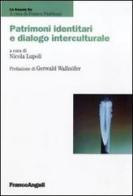 Patrimoni identitari e dialogo interculturale edito da Franco Angeli