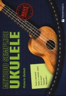 Metodo semplice ukulele di Roberto Bettelli edito da Volontè & Co