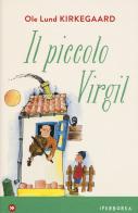 Il piccolo Virgil di Ole L. Kirkegaard edito da Iperborea