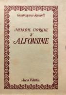 Memorie storiche di Alfonsine (rist. anast. Imola, 1833) di Gianfrancesco Rambelli edito da Firenzelibri