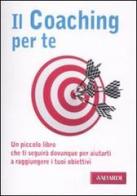 Il coaching per te di Lorenzo Paoli, Enrico Illuminati, Andrea Falleri edito da Vallardi A.