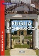Puglia archeologica di Stefania Mola edito da Adda