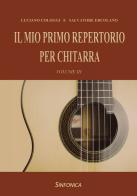Il mio primo repertorio per chitarra vol.3 di Luciano Cologgi, Salvatore Ercolano edito da Sinfonica Jazz Ediz. Musicali