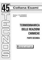Termodinamica delle reazioni chimiche vol.2 di Mariano Calatozzolo, Rocco Di Bartolo edito da Tecnos
