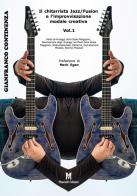 Il chitarrista jazz/fusion e l'improvvisazione modale vol.1 di Gianfranco Continenza edito da Masciulli Edizioni