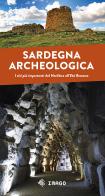 Sardegna archeologica. I siti più importanti dal Neolitico all'Età Romana edito da Imago Multimedia