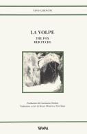 La volpe-The fox-Der Fuchs. Ediz. multilingue di Nino Chiovini edito da Tararà