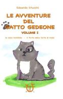 Le avventure del gatto Gedeone. Ediz. a colori vol.1 di Edoardo Stucchi edito da Arpeggio Libero