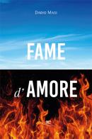 Fame d'amore di Dario Masi edito da Europa Edizioni