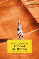 Lo sport del diavolo di Paolo Porrati edito da Laurana Editore