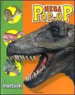 I dinosauri. Mega pop-up edito da Mondadori