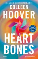 Heart bones. Ediz. italiana di Colleen Hoover edito da Sperling & Kupfer