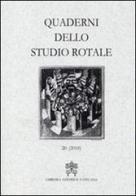 Quaderni dello studio rotale vol.20 edito da Libreria Editrice Vaticana