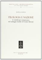 Filologia e nazione: l'«Archivum Romanicum» nel carteggio inedito di Giulio Bertoni di Elena Gavioli edito da Olschki