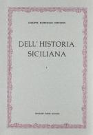Historia siciliana (rist. anast. 1738-39) di Giuseppe Buonfiglio edito da Forni