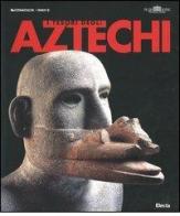 I tesori degli Aztechi. Catalogo della mostra (Roma, 20 marzo-18 luglio 2004) edito da Mondadori Electa