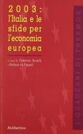 2003: l'Italia e le sfide per l'economia europea edito da Rubbettino