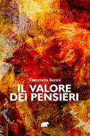 Il valore dei pensieri di Fiammetta Burani edito da Bertoni