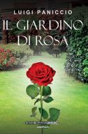 Il giardino di rosa di Luigi Paniccio edito da Sensoinverso Edizioni