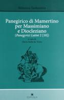 Panegirico di Mamertino per Massimiano e Diocleziano (Panegyrici Latini 2 [10]) edito da Edipuglia
