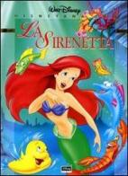 La sirenetta edito da Walt Disney Company Italia