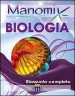 Manomix di biologia. Riassunto completo edito da Manomix