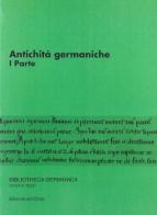 Seminario avanzato di Filologia germanica. Antichità germaniche vol.1 edito da Edizioni dell'Orso