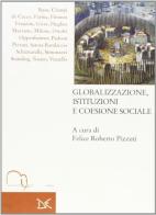 Globalizzazione, istituzioni e coesione sociale edito da Meridiana Libri