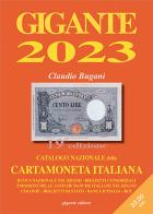Gigante 2023. Catalogo nazionale della cartamoneta italiana di Claudio Bugani edito da Gigante