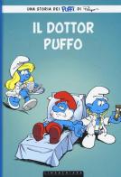 Il dottor Puffo. I puffi vol.18 di Thierry Culliford, Luc Parthoens, Peyo edito da Linea Chiara