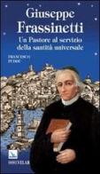 Giuseppe Frassinetti. Un pastore al servizio della santità universale di Francesco Puddu edito da Editrice Elledici