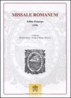 Missale romanum. Editio princeps (1570) edito da Libreria Editrice Vaticana