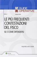 Le più frequenti contestazioni del fisco. Se e come difendersi di Antonio Iorio edito da Ipsoa