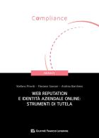 Web reputation e identità aziendale online: strumenti di tutela edito da Giuffrè