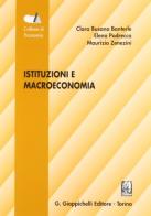 Istituzioni e macroeconomia di Clara Busana Banterle, Elena Podrecca, Maurizio Zenezini edito da Giappichelli