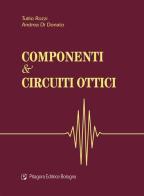 Componenti & circuiti ottici di Tullio Rozzi, Andrea Di Donato edito da Pitagora