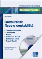 Carburanti. Fisco e contabilità. Con CD-ROM di Santi Barbera edito da Maggioli Editore