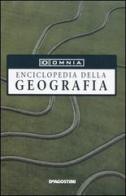 Omnia. Enciclopedia della geografia edito da De Agostini