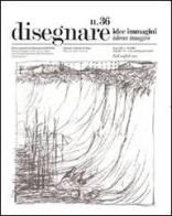 Disegnare. Idee, immagini. Ediz. italiana e inglese vol.36 edito da Gangemi Editore