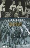 Figli di Hitler di Guido Knopp edito da TEA