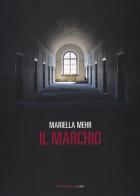 Il marchio di Mariella Mehr edito da Fandango Libri