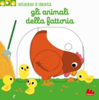 Gli animali della fattoria. Scorri e gioca. Ediz. illustrata di Nathalie Choux edito da Gallucci