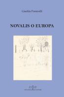 Novalis o Europa di Giselda Pontesilli edito da Giuliano Ladolfi Editore