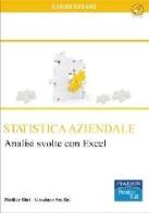 Statistica aziendale. Analisi svolte con Excel di Matilde Bini, Graziano Scaffai edito da Pearson